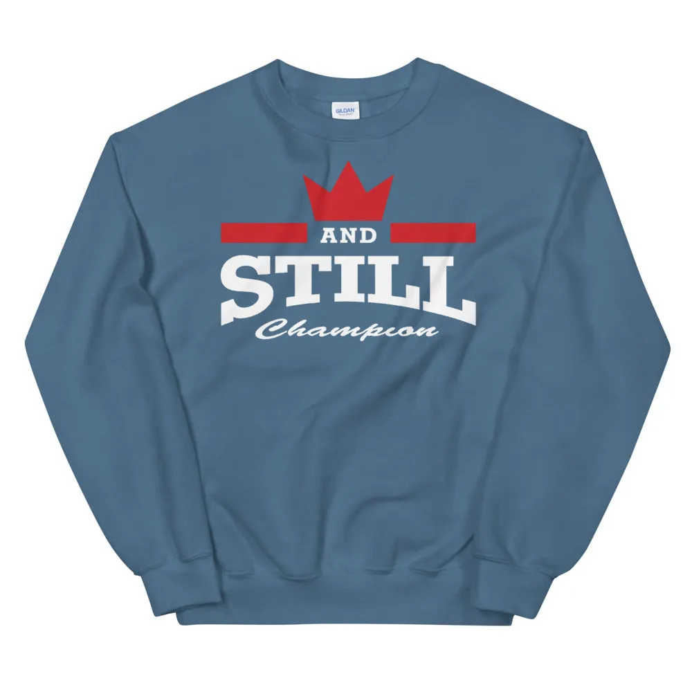 And Still Champion™ men's sweatshirt