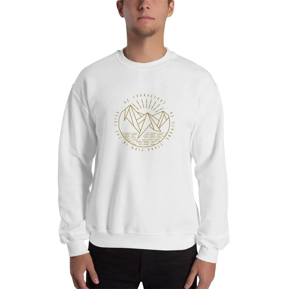 Be Courageous, Be Strong, Stand Firm in the Faith Christian Crewneck Sweatshirt