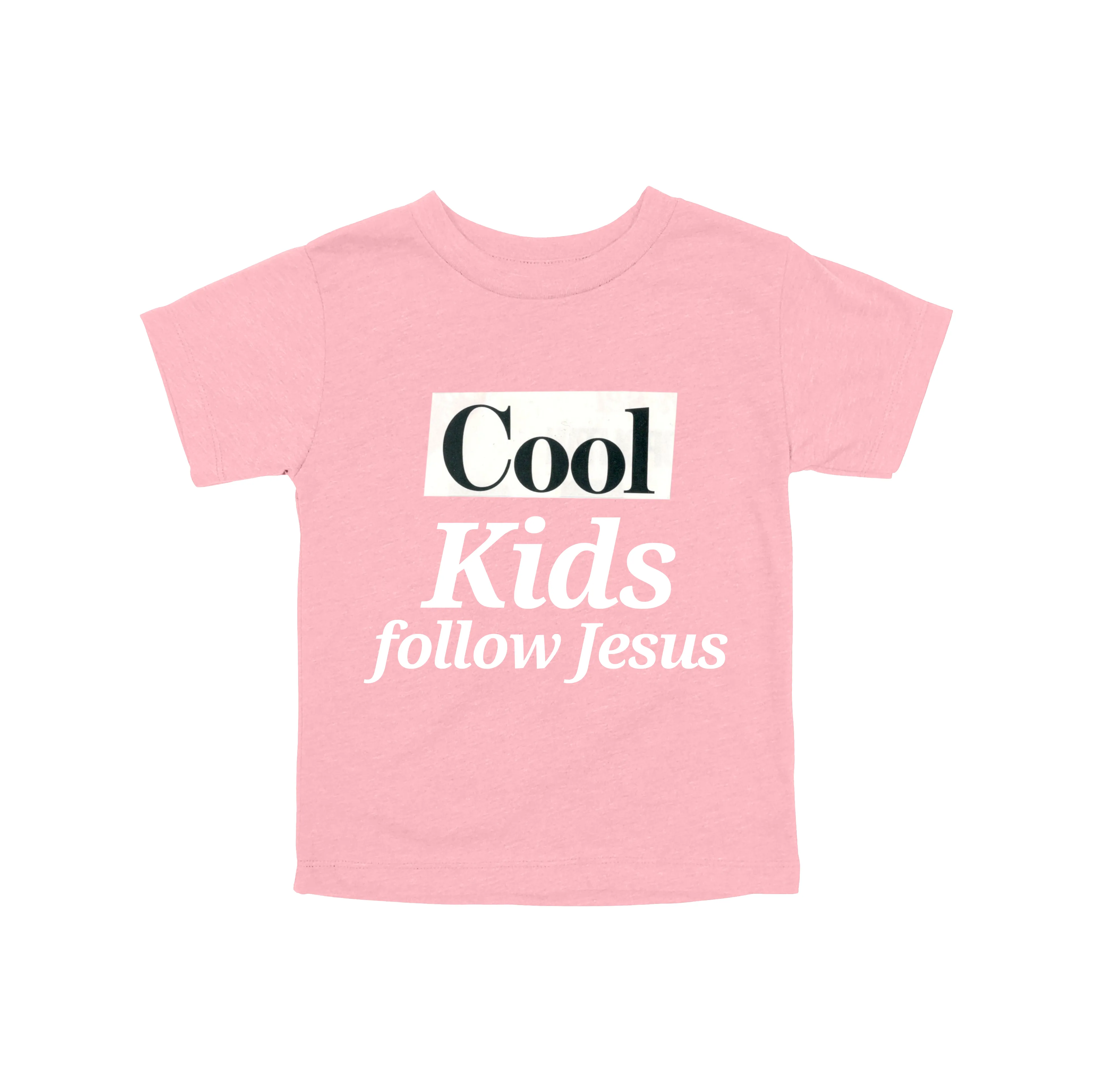 Cool Kids Follow Jesus