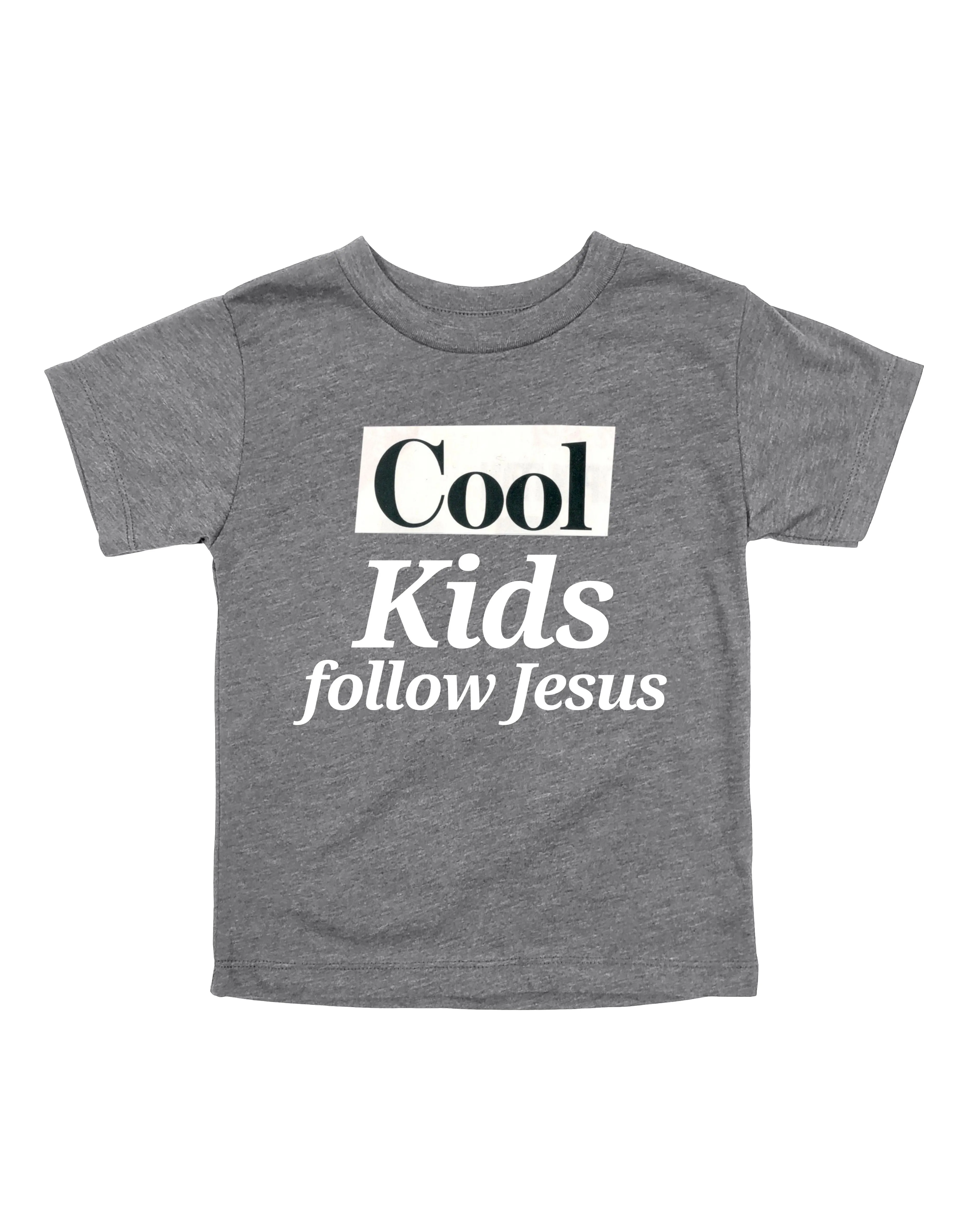 Cool Kids Follow Jesus