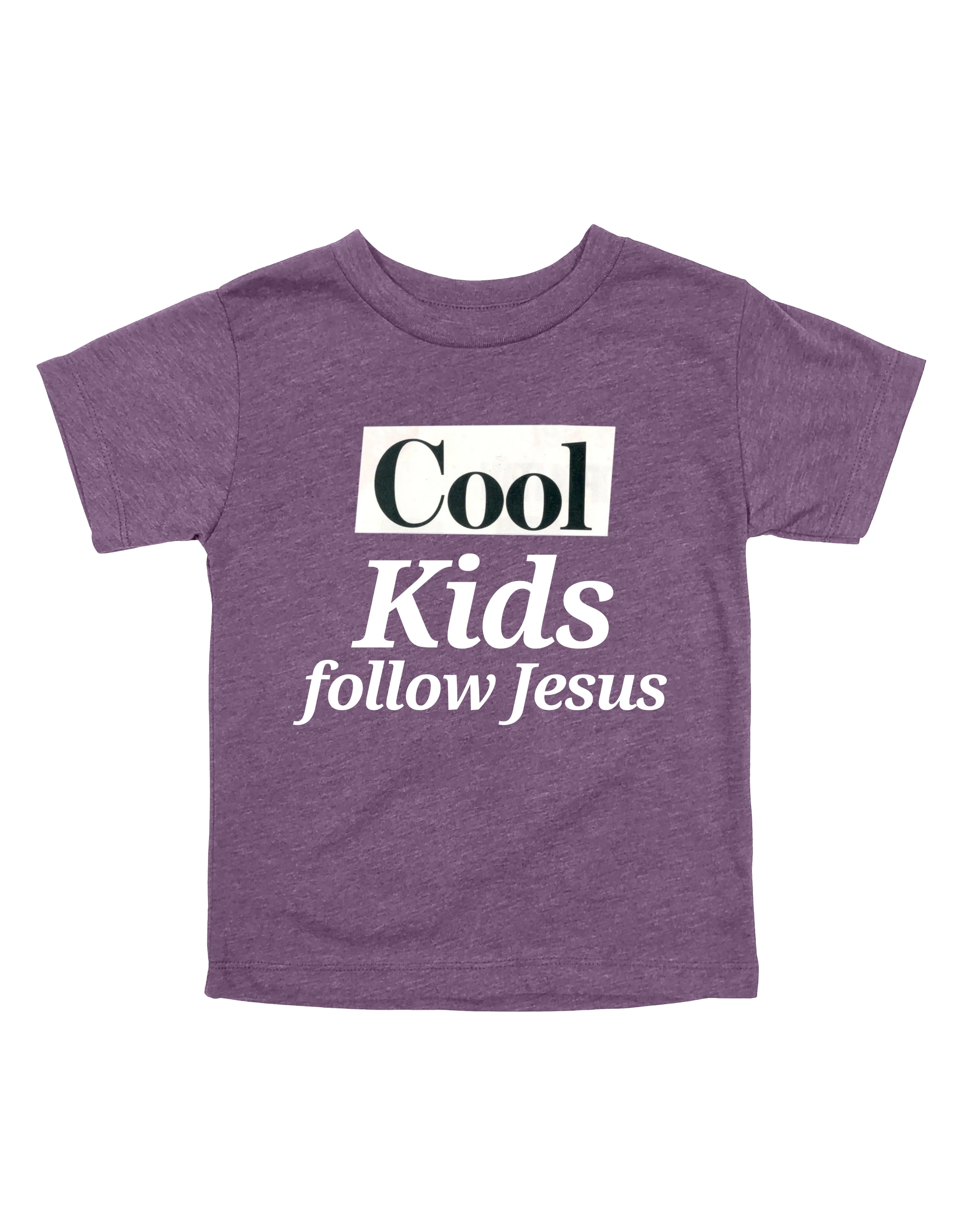 Cool Kids Follow Jesus