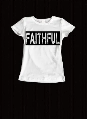 Faithful Ladies Tee