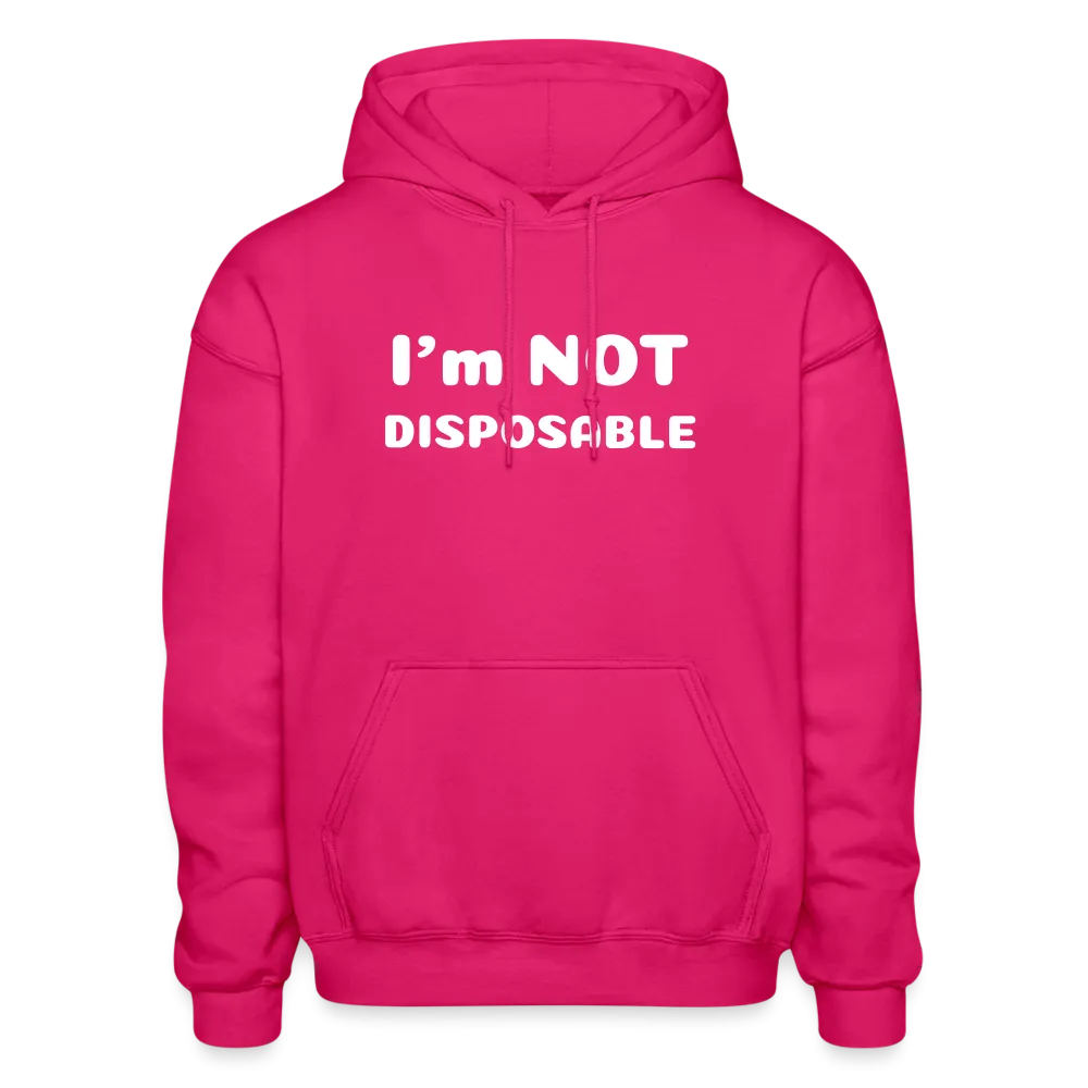 Gildan Heavy Blend Adult Hoodie with a message of compassion I'm NOT disposable