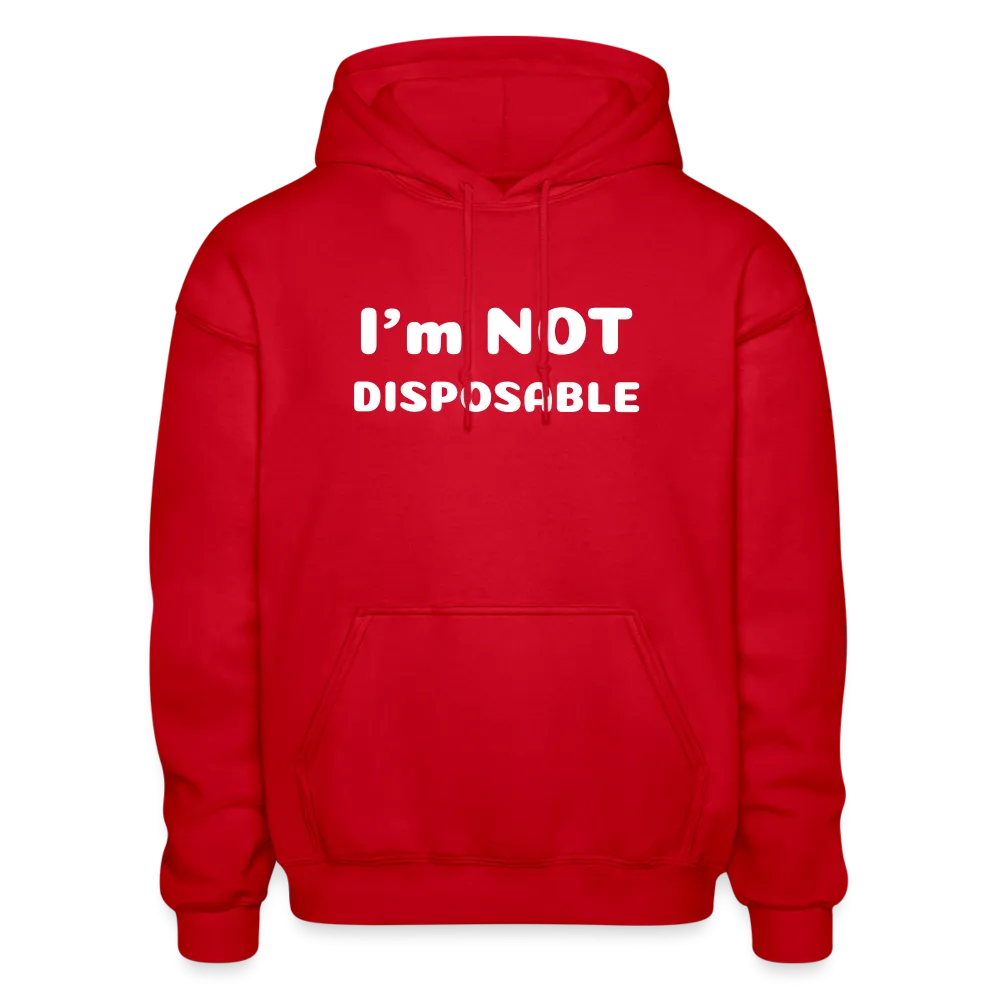 Gildan Heavy Blend Adult Hoodie with a message of compassion I'm NOT disposable