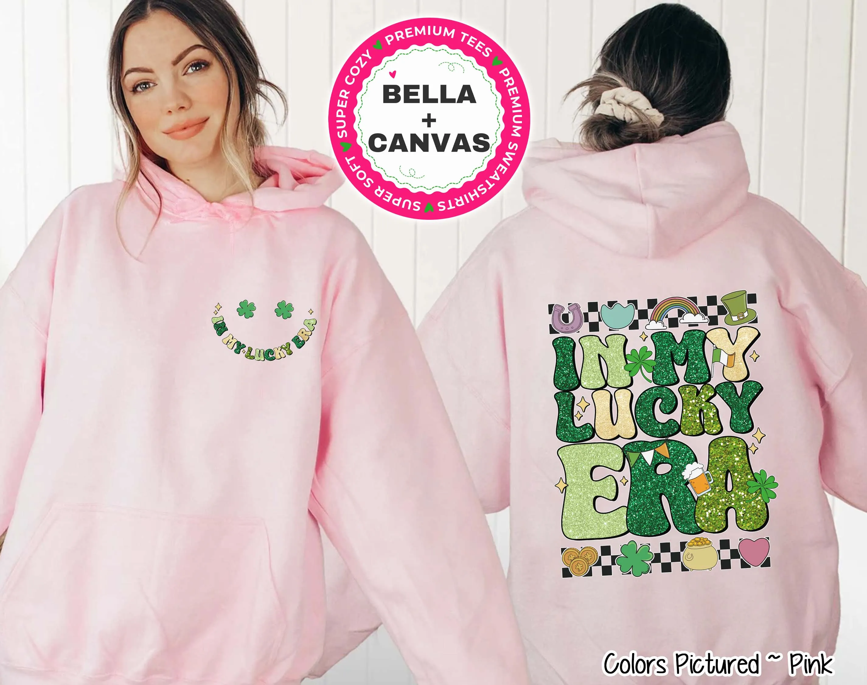 In My Lucky Era 2 Sided St Patricks Day Tee or Sweatshirt