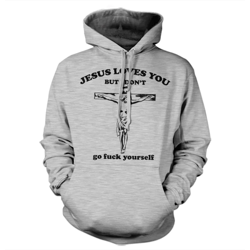Jesus Loves You, But I Don't