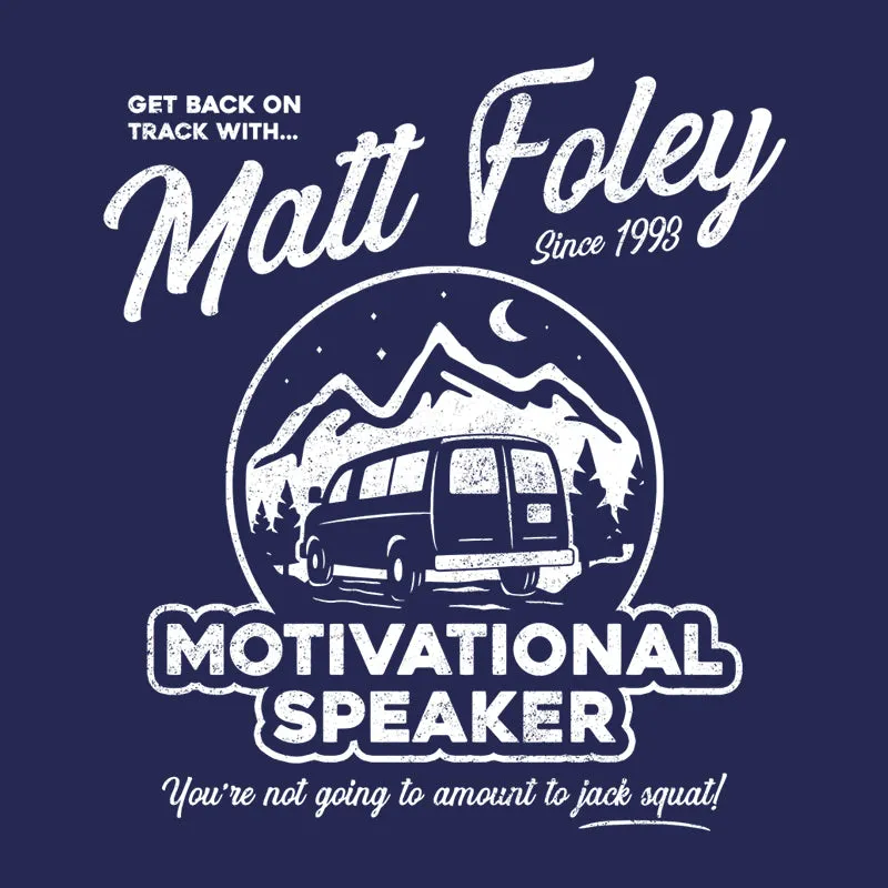 Matt Foley Motivational Speaker