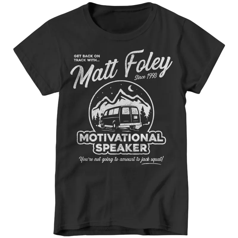 Matt Foley Motivational Speaker