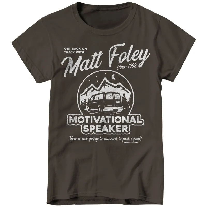 Matt Foley Motivational Speaker