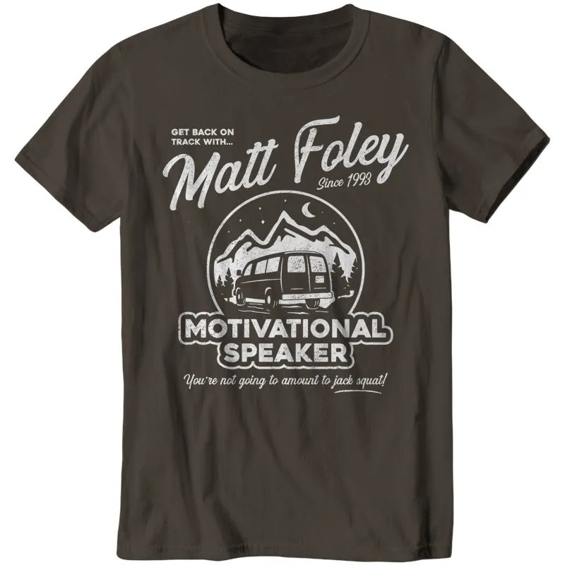 Matt Foley Motivational Speaker
