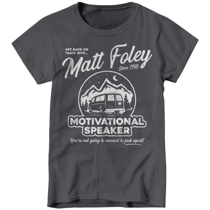 Matt Foley Motivational Speaker