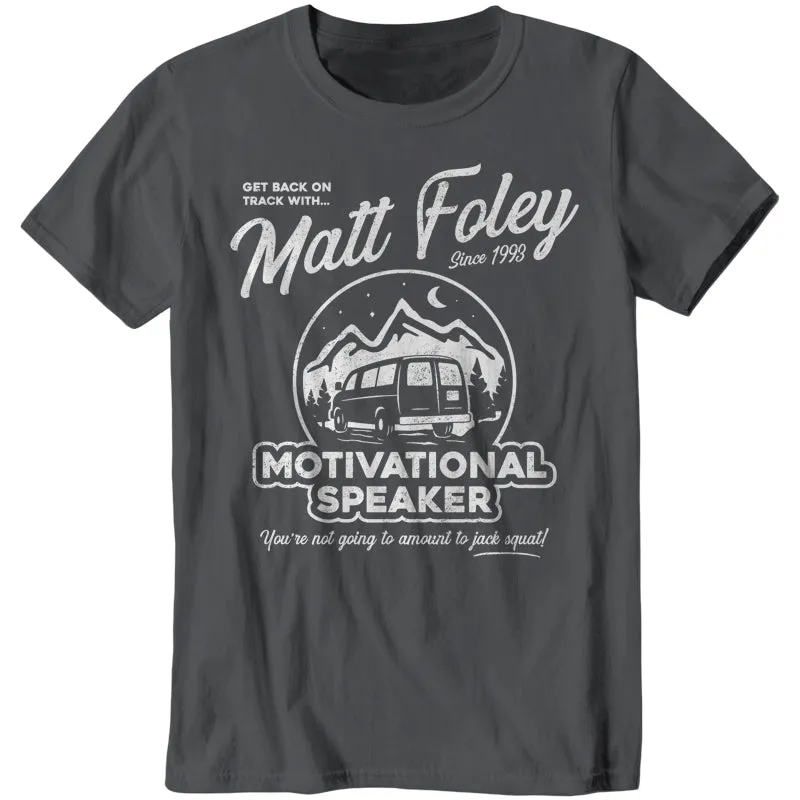 Matt Foley Motivational Speaker