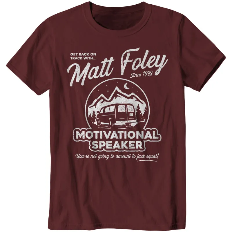 Matt Foley Motivational Speaker