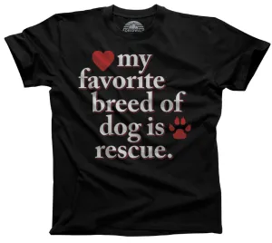 Men's My Favorite Breed Of Dog Is Rescue T-Shirt