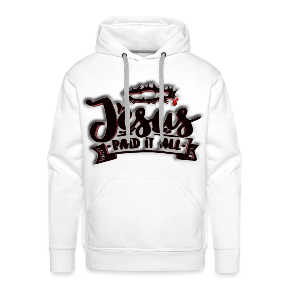 Men’s "Paid It All" Hoodie