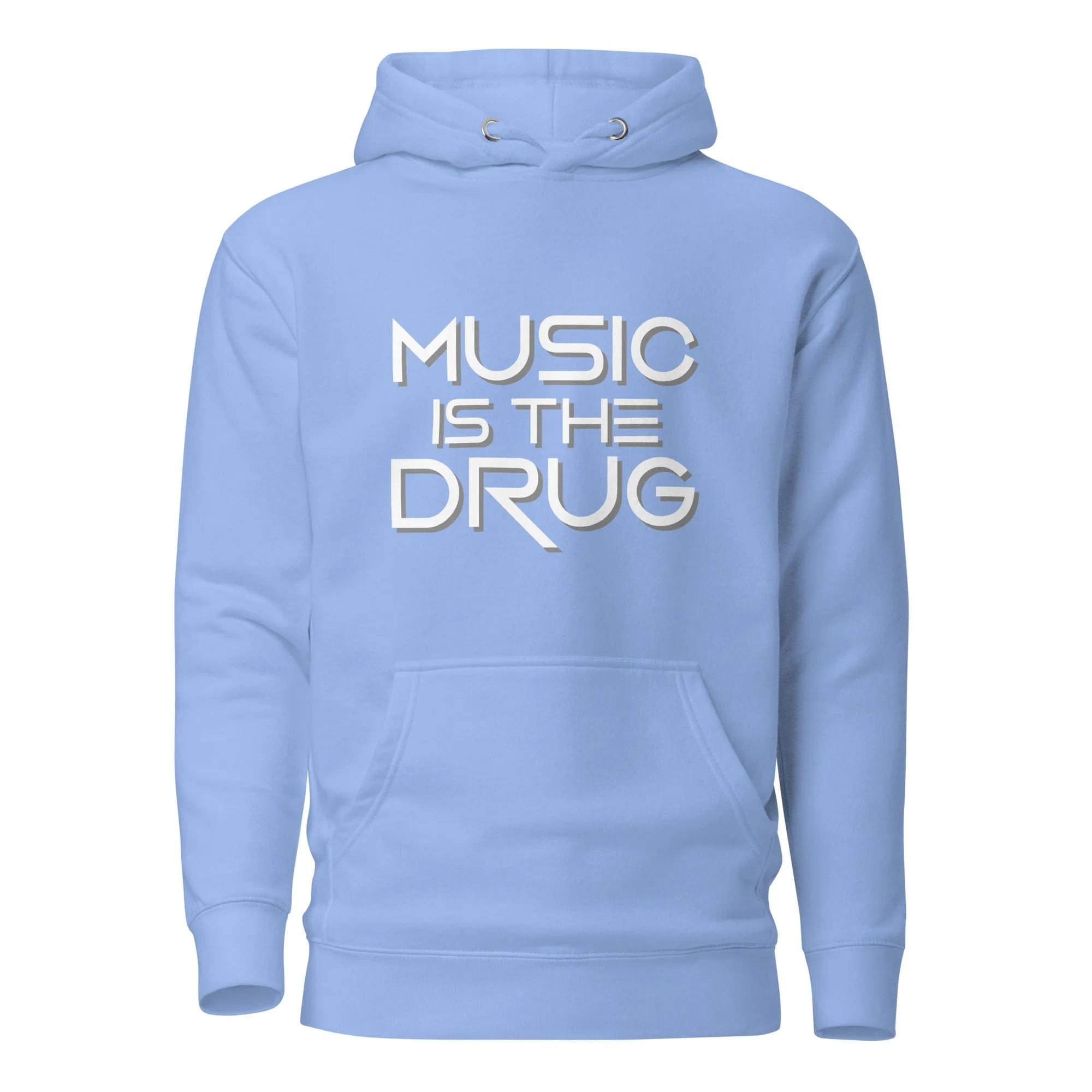 Music Is The Drug Premium Unisex Hoodie