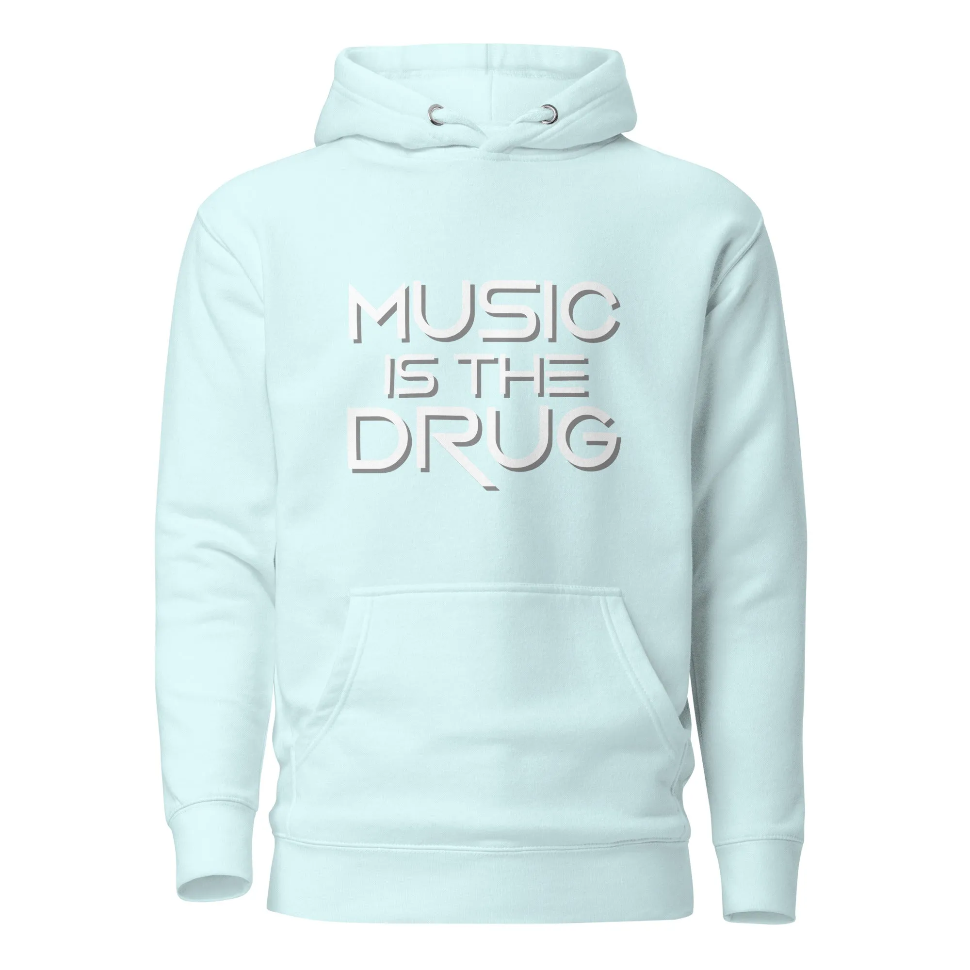 Music Is The Drug Premium Unisex Hoodie