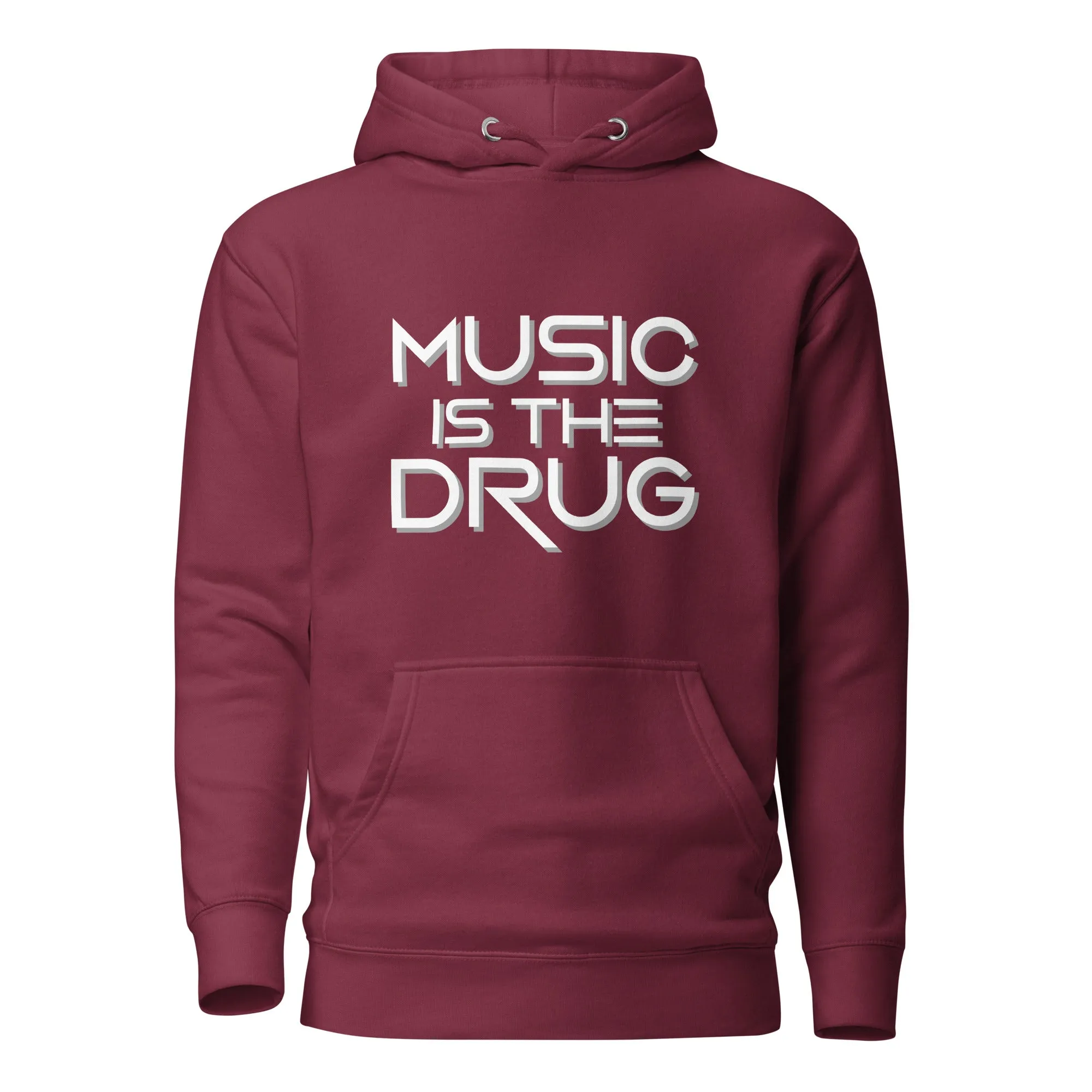 Music Is The Drug Premium Unisex Hoodie