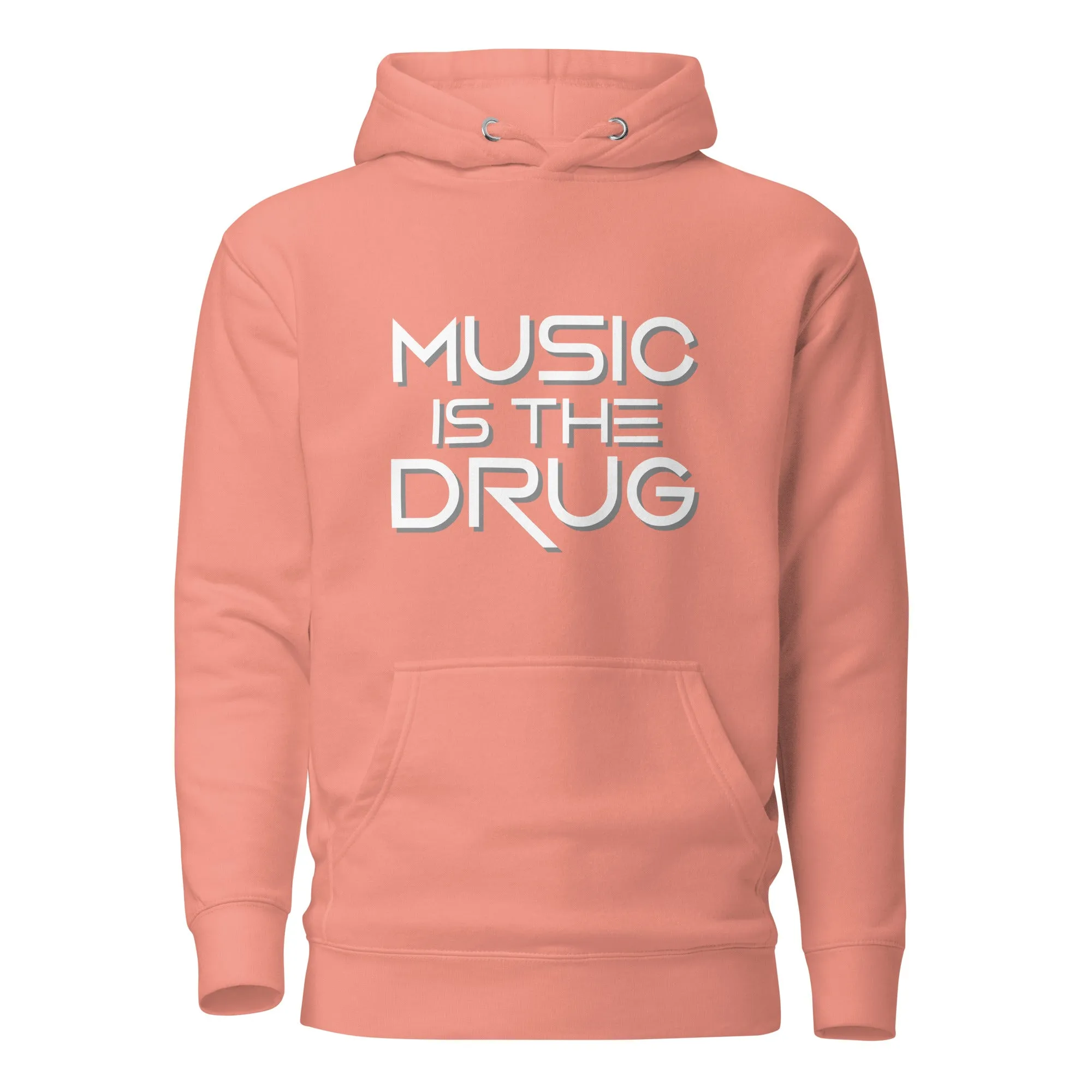 Music Is The Drug Premium Unisex Hoodie