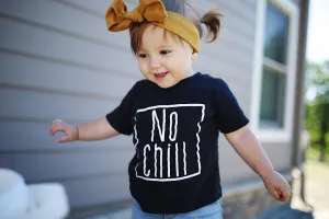 No Chill Kid's Tee