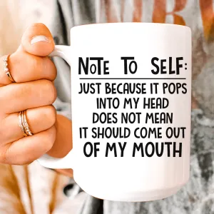 Note To Self Ceramic Mug 15 oz
