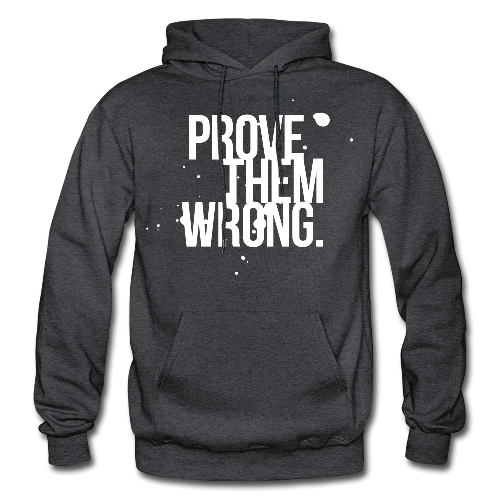 Prove Them Wrong Gildan Heavy Blend Men's Hoodie