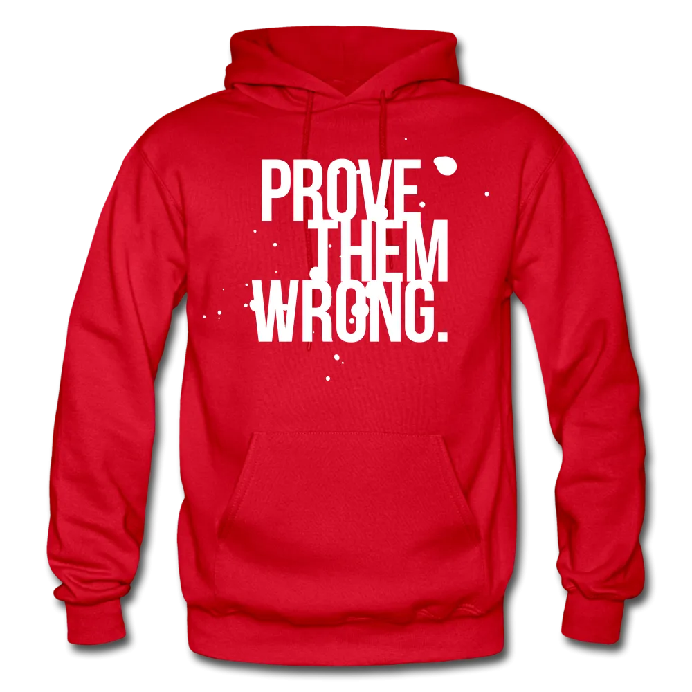 Prove Them Wrong Gildan Heavy Blend Men's Hoodie