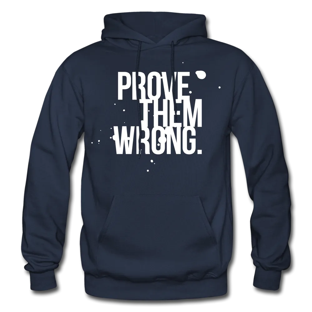 Prove Them Wrong Gildan Heavy Blend Men's Hoodie
