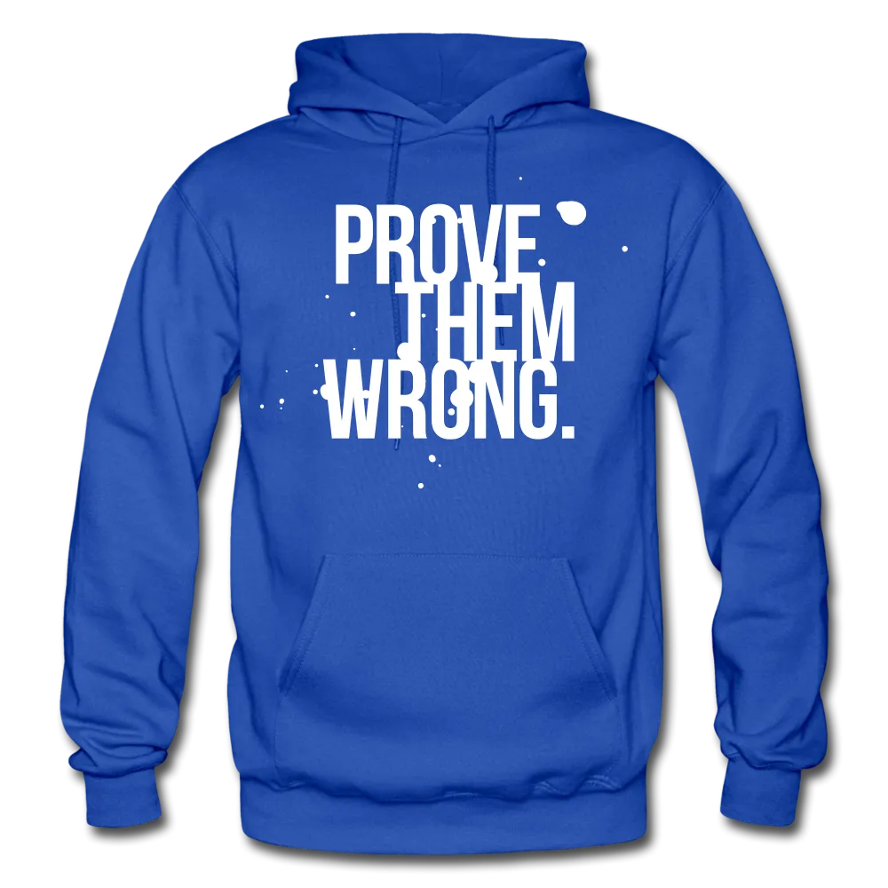 Prove Them Wrong Gildan Heavy Blend Men's Hoodie
