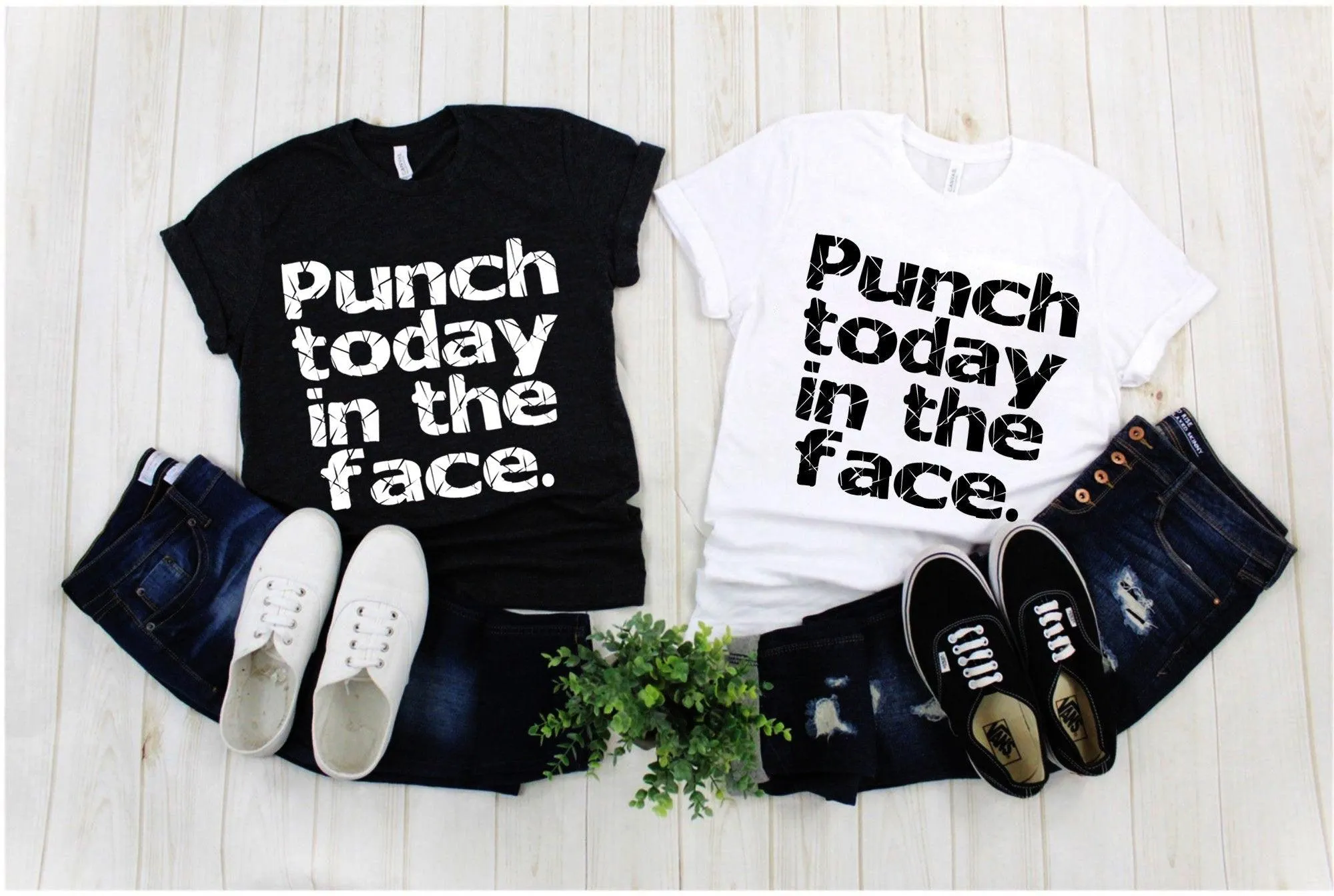 Punch Today In The Face T-Shirts, Lady Boss, Girl Power, Cool Mom Shirt, Strong Women,Entrepreneur Shirt, Graduation Gift, Gift for mom