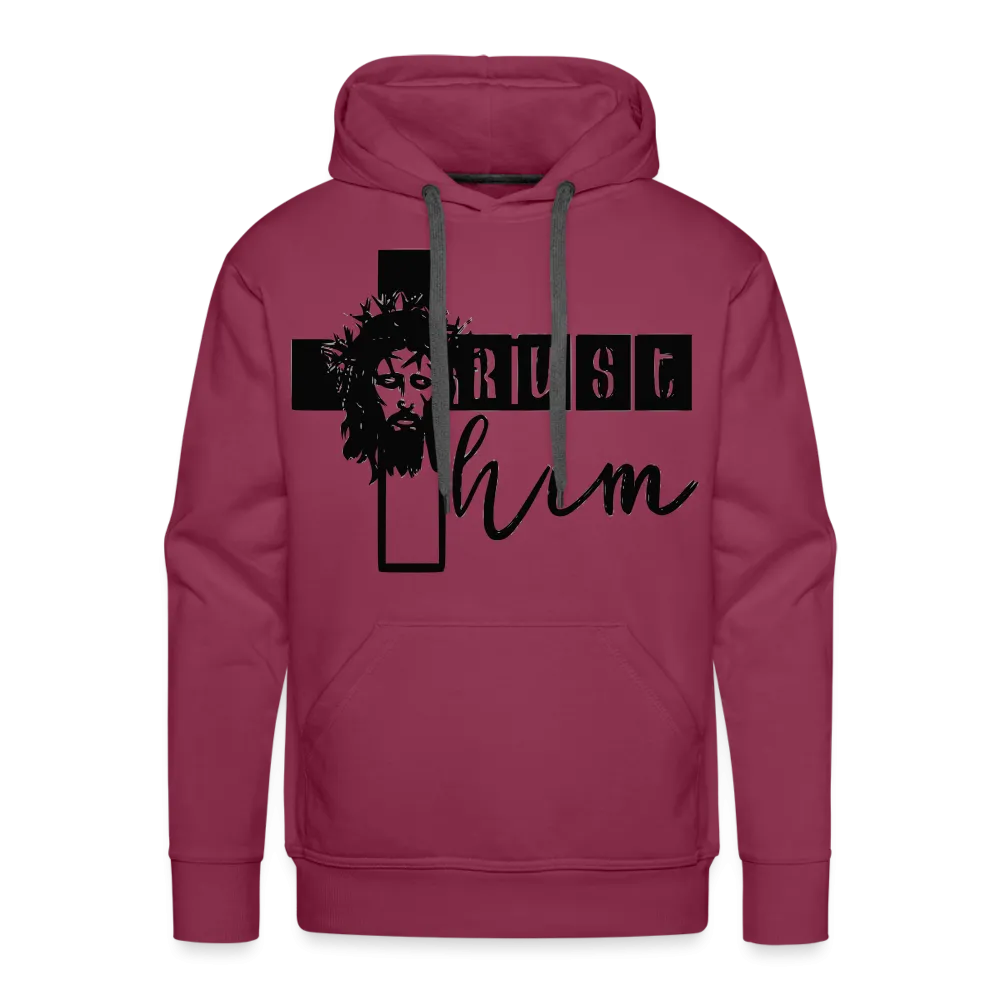 "Trust Him" Hoodie