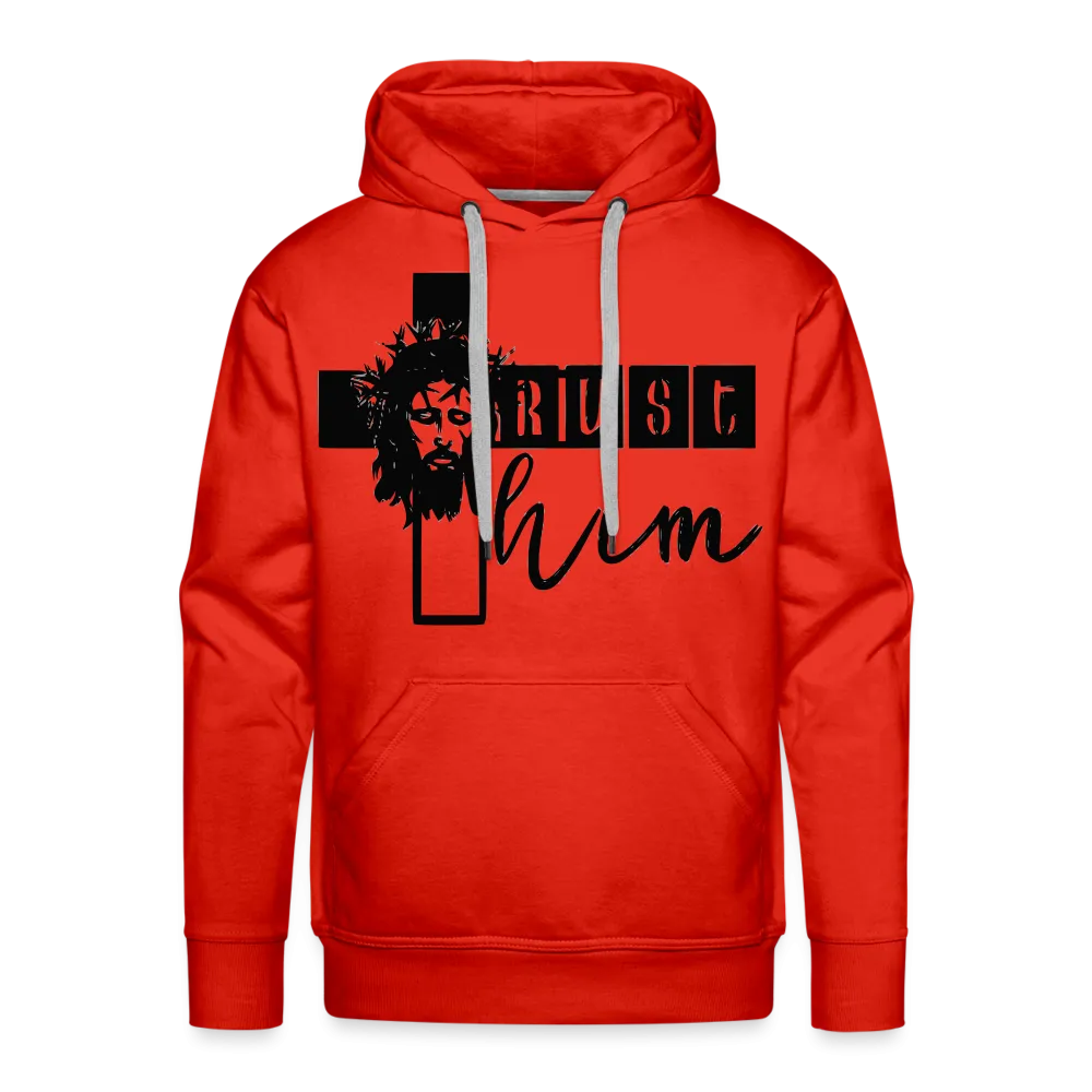 "Trust Him" Hoodie
