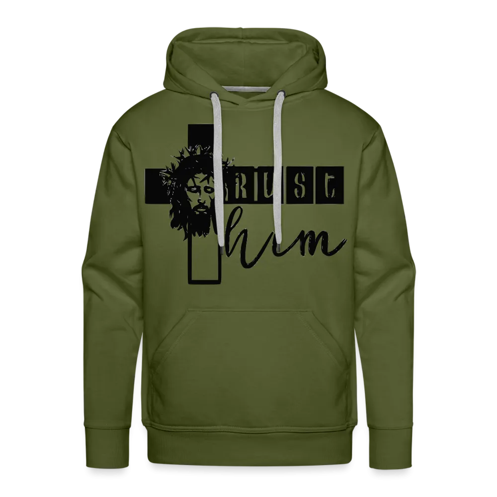 "Trust Him" Hoodie