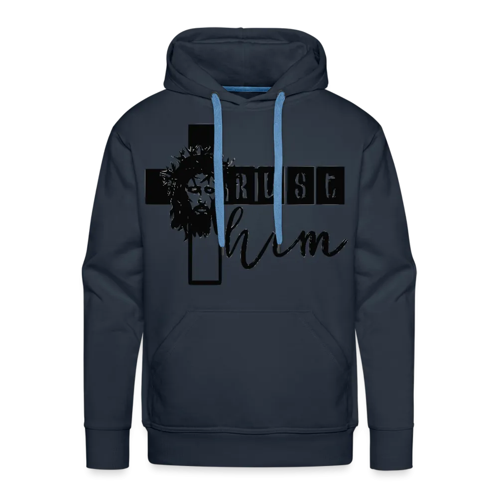 "Trust Him" Hoodie