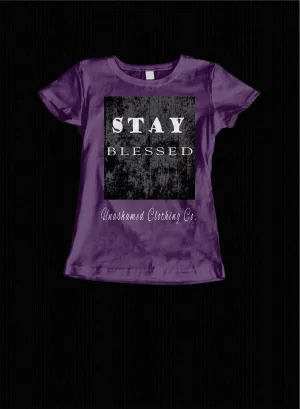 Stay Blessed Ladies Tee