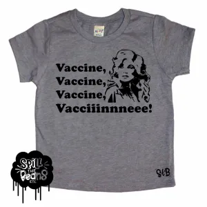 Vaccine, Vaccine, Vaccine, Vacciiinnneee Bodysuit or Tee BLACK DESIGN ONLY