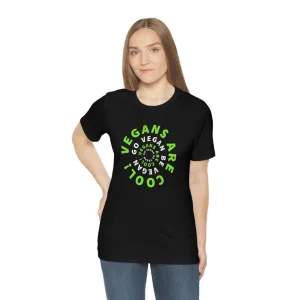 Vegans Are Cool! Go Vegan Be Vegan Short Sleeve Tee