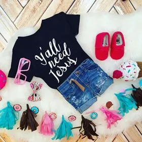 Y'all Need Jesus Children's Tee Or Bodysuit