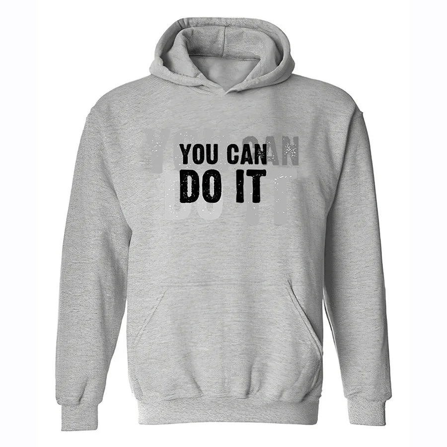 You can do it Hoodies